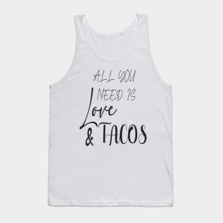 All You Need Is Love and Tacos Cute Funny cute Valentines Day Tank Top